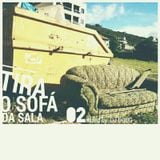MixTape TiraOSofaDaSala #2