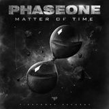 PhaseOne Matter Of Time Mix Adrian Campos