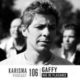 KARISMA PODCAST #106 - RUE DE PLAISANCE PART II