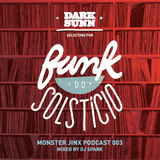 Monster Jinx Podcast 3 - "Funk do Solstício" by DarkSunn