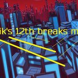 SHIK'S - 12TH BREAKS MIX, Orbital, Myagi, EliteForce,Colombo, Pretty Lights