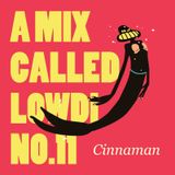 A Mix Called Lowdi — by Cinnaman