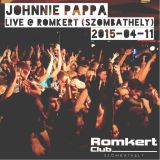 Johnnie Pappa - Live @ Romkert (Szombathely) 2015-04-11
