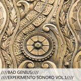 BAD GENIUS - EXPERIMENTO SONORO VOL1