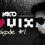 YACO DJ - LOVIX Episode 1