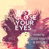 Serge Kraplja and Invisible-Just close your eyes volume.2
