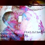 NORTHERN ANGEL FEAT. DJ SACHO - REWIND THE FUSION (TRANCE MIX)