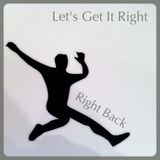 Let's Get It Right (Right Back)