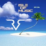 Isle Of Music Ep.06-DJ R.Ramos