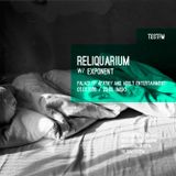 Reliquarium w/ Exponent - 1/02/2016