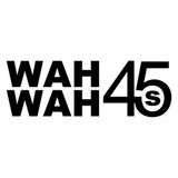 Wah Wah 45s special