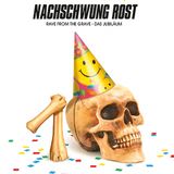 Tribute to Nachschwung Rost - der Strubinator 08.03.2013
