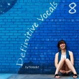 Definitive Vocals Vol. 8