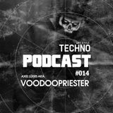 Art Style: Techno | Podcast #014 : Axel Lüers aka. Voodoopriester