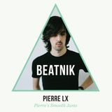 BEATNIK Guest Mix: Pierre LX - Pierre's Smooth Jams