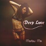 DEEP LOVE II - MORFOU MIX