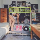 3milio Ferreira presents... 'Twilight Zones' (19.09.2015)