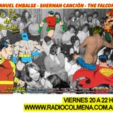 El Fin del Mundo N°-3: No Sé Llorar || Invitados: The Falcons, Sherman Canción, Manu Embalse 15.8.14