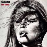 The BSMNT: The Guilty
