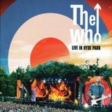 The Who - Live In Hyde Park 2015