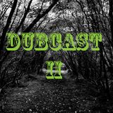 DubCast II