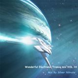 Wonderful Electronic Trance mix VOL.10