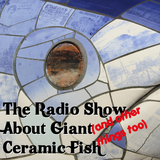 The Radio Show About Giant Ceramic Fish - 27 June 2015