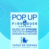 Firehouse Pop Up @ Pallantia - Early Set Hypnotyza Feb 3rd 2016