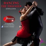 Dancing the Two Step