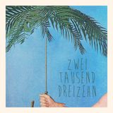 ZWEITAUSENDDREIZEHN