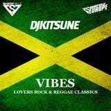 DJ Kitsune - Vibes (Lovers Rock & Reggae Classics)