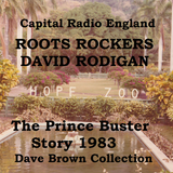 Capital Radio David Rodigan The Prince Buster Story 1983 (Dave Brown) Collection