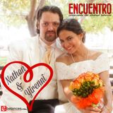 #ENCUENTRO | Nathan & Yirenni