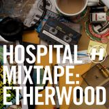 VA - Hospital Mixtape: Etherwood (Continuous Mix)