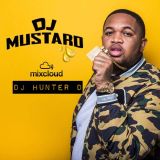 DJ Hunter D: DJ Mustard Mix