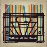 Talking all that Breaks