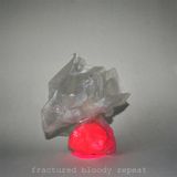 Fractured Bloody Repeat