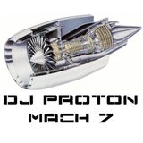 Dj Proton @ Mach7