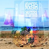 GradientEchoRadio_01-21-12_WPRKSTUIDOS. LIVE! Ableton Live DJMixSet.