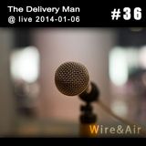 TDM @ live 2014-01-06 - Wire&Air (Ann Special #36)