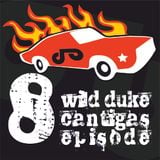Wild Duke's Cantigas | episode 008