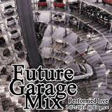 Future Garage Set 1-02-2011