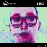 IX Podcast 14 - L-SPEX