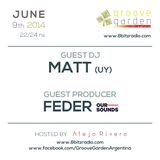 Feder (Our Sounds) & Matt (UY) @ Groove Garden Radio Experience | 20140616