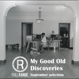 My Good Old Discoveries - September Selection