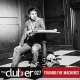 The Clubber Mix 027 - youAND:THEMACHINES (special vinyl only mix)