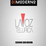 DJ MODERNO SESION LA VOZ TELURICA