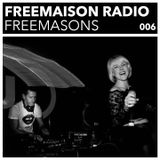 Freemaison Radio 006 - Freemasons