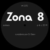 Zona 8, emissão #1370 (19 Julho 2019)