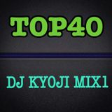 TOP40 DJ KYOJI MIX1